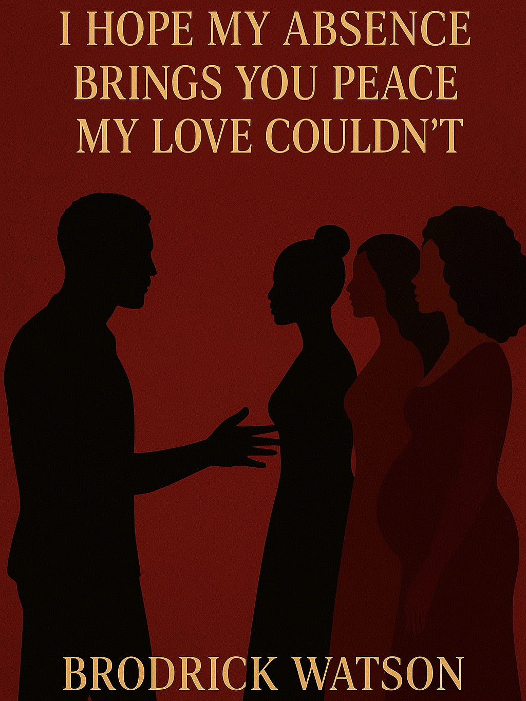 I Hope my Absence Brings you Peace my Love Couldn’t